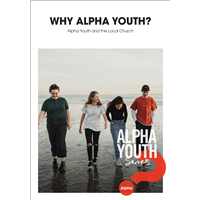 Why Alpha Youth? Booklet Why Alpha Youth? Booklet